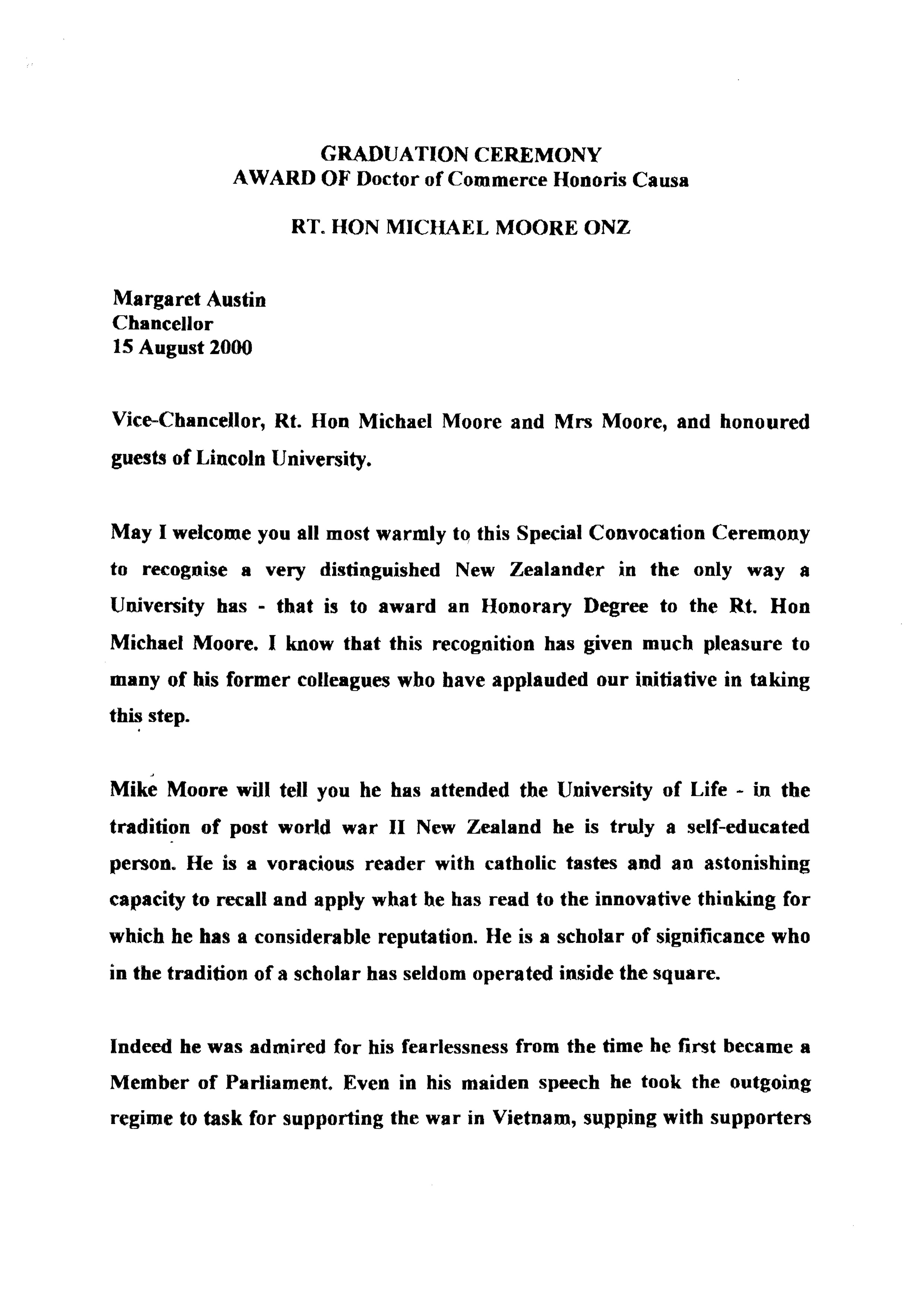 15 August 2000 
Graduation Ceremony Award of Doctor of Commerce Honoris Causa Rt. Hon Michael Moore ONZ