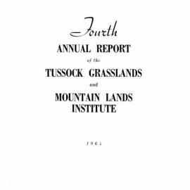 Fourth Annual Report of the Tussock Grasslands and Mountain Lands Institute 1964