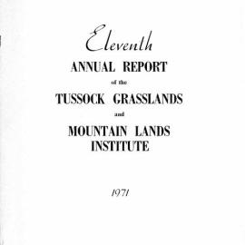 Eleventh Annual Report of the Tussock Grasslands and Mountain Lands Institute 1971