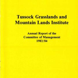 Tussock Grasslands and Mountain Lands Institute Annual Report of the Committee of Management 1983/84