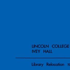 Lincoln College Ivey Hall: Library Relocation 1985