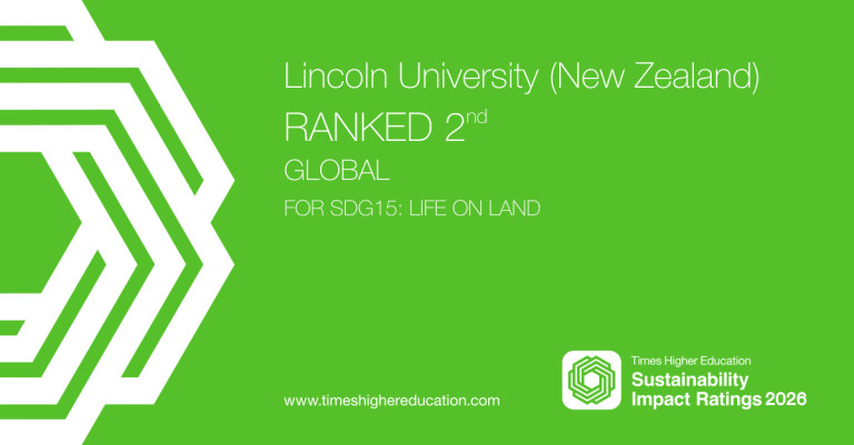 25 June 2026 
Lincoln University named world no. 2 for Life On Land in 2026 THE Impact Ratings