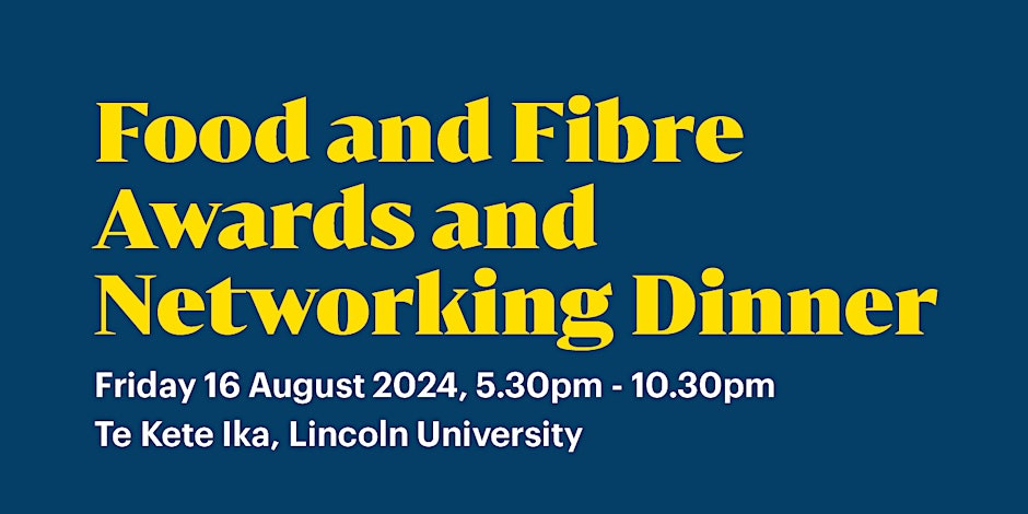 2023 Food &amp; Fibre Awards and Networking Dinner